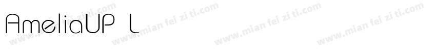 AmeliaUP Light字体转换
